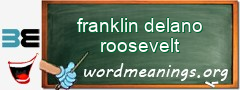 WordMeaning blackboard for franklin delano roosevelt